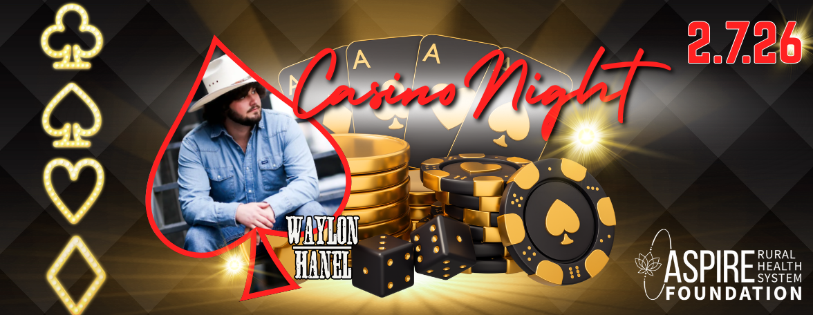 Aspire Rural Health System Winter Fundraiser: Casino Night with Waylon Hanel